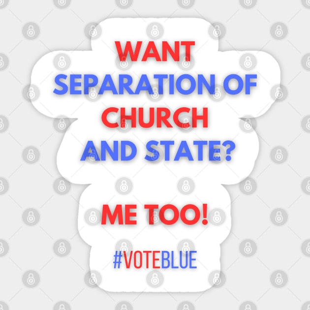 Want Separation of Church and State? Sticker by Doodle and Things